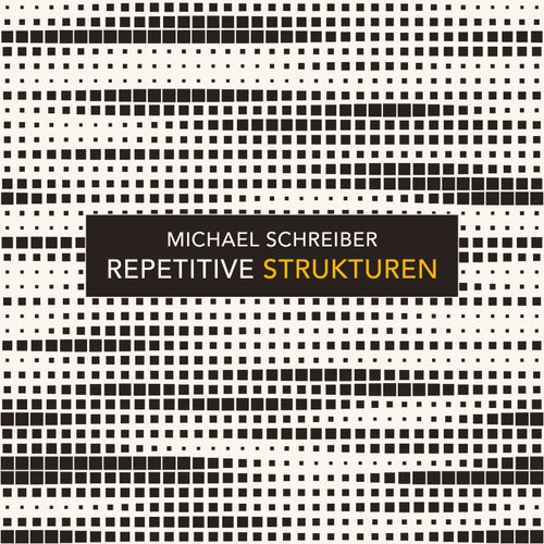 Michael Schreiber - Repetitive Strukturen [VGM029]